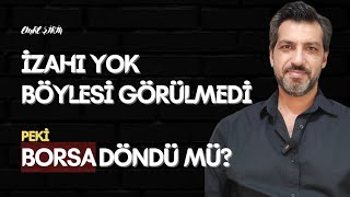 BORSADA DÖNÜŞ BAŞLADI MI? İZAHI OLMAYAN DÖNEMLER| Emre ŞİRİN #borsa #dolar #haber