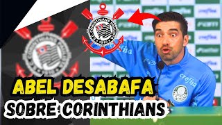 MINHA NOSSA! VEJA SÓ O QUE ABEL FERREIRA FALOU DO CORINTHIANS l NOTÍCIAS DO TIMÃO