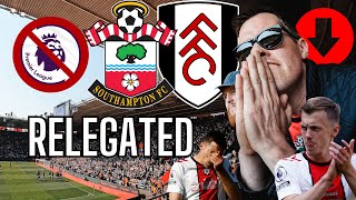 SORRY SAINTS RELEGATED 💀 SOUTHAMPTON 0-2 FULHAM MATCHDAYVLOG