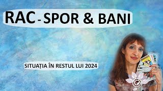 RAC: SPORUL BANILOR - în restul lui 2024/ TAROT -  Zodii de APĂ - Horoscop