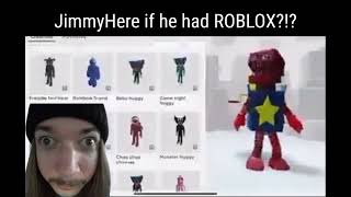 If JimmyHere Had Roblox?!?!? 🤯🤯🤯😲😲😲