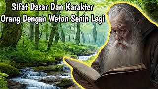 Sifat Dasar Dan Karakter Orang Dengan Weton Senin Legi