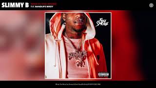 SOB X RBE (Slimmy B) "Whats The Word" ft  Bandlife Birdy