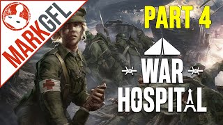 War Hospital - New Strategy Game set in WW1 - part 4