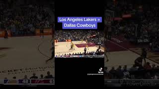 Los Angeles Lakers = Dallas Cowboys