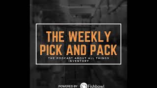 The Weekly Pick and Pack | Episode 11: SBA Loan How To's and Adapting to Survive