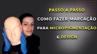 COMO fazer a marcação perfeita na Micropigmentação