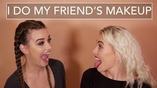 I DO MY FRIEND'S MAKEUP: Goofy & Super Chatty Get Ready