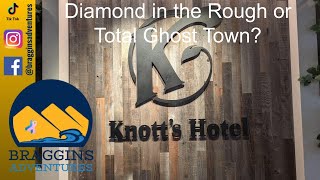 Knott's Hotel: Diamond in the Rough or Total Ghost Town?