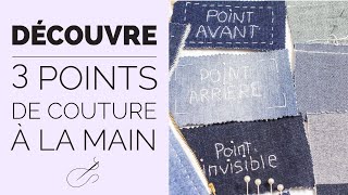 LES 3 POINTS DE BASE DE COUTURE À LA MAIN QUE TU DOIS SAVOIR!