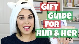 Gift Guide/Ideas for Him & Her!