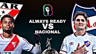 ALWAYS READY VS NACIONAL fut loko podcas -1