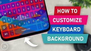 How to Change Samsung Keyboard Colors - Change All Colors to Match Your Theme - New Good Lock App