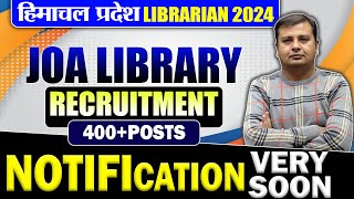 Himachal Pradesh Librarian 2024 💥 JOA Library Recruitment 2024 🎉 Librarian New Vacancy 2024