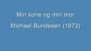 Min kone og min mor - Michael Bundesen