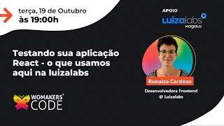 Testando sua aplicação React - LuizaLabs