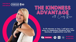 Kindness Advantage: Kindness Always Wins | Episode 29