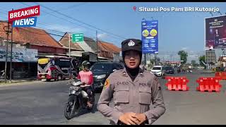 LIVE REPORT POLRES PURWOREJO Di Pos Pam Simpang 4  BRI Kamis 20  April 2023 Pukul 12.00 WIB