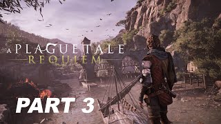 A PLAGUE TALE REQUIEM PC Gameplay Walkthrough Part 3 [2K 60FPS] | No Commentary || (مترجمه عربي)