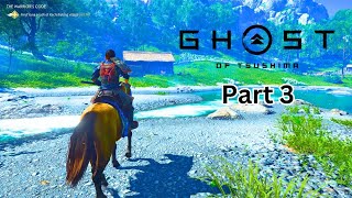 Ghost of Tsushima - Full Game play and Walk Through (Part3) 4K 60 FPS Max Settings