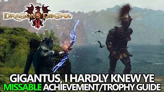 Dragon's Dogma 2 - Gigantus, I Hardly Knew Ye Achievement/Trophy Guide