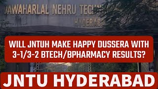 WILL JNTUH MAKE HAPPY DUSSERA WITH 3-1/3-2 BTECH/BPHARMACY RESULTS?#jntuhyderabad