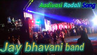 Jay bhavani band Aadivasi Rodali Song 2023