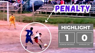 Ioh Penalty Ka Dongki-Ingding | Liem Ka Myriaw Haka Semifinal |