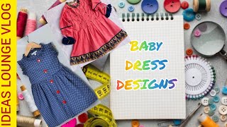 Baby Dress Designs || Latest Dress Designing Ideas