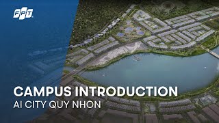 FPT Software | Campus Introduction: AI City Quy Nhon