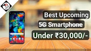 Best upcoming 5G SmartPhone Under ₹30,000 in May, June, & July 2020 in India ⚡⚡⚡