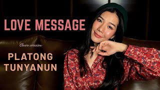 Love message | OST. รักฉุดใจนายฉุกเฉิน | cover by platong tunyanun