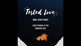 Tested Love Bible Study - Week 4