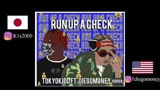 Tokyo Kidd Vamp & Diego money- Run up a check