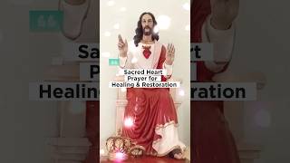 Sacred Heart Prayer for Healing & Restoration  #healing #short #viral #fyp #viralvideo #fypシ #fypシ