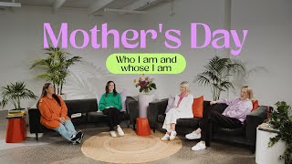 Mother's Day: Who I am and Whose I am • Ps Melissa de Jong & Guests • Church Online: 12 May