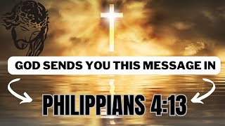 God tells you to tell.... don't ignore it!  - Philippians 4:13.