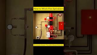 How to Work Fire Sprinklers System कैसे काम करता है। #firesprinkler #firesprinklersystem