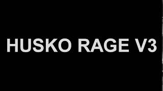 Husko Rage V3