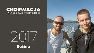 Chorwacja pływając pontonem - Baćina - 2017 (Honwave T40)