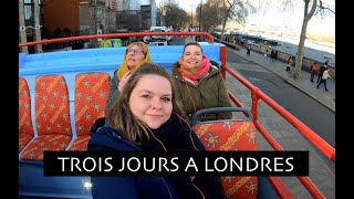 City trip de trois jours à LONDRES!