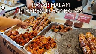 PASAR MALAM HARBOUR BAY BATAM KEPRI BAZAR TANGHULU, SOSIS KEJU INDOMARET