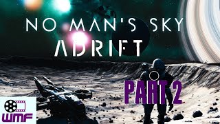 No Mans Sky - Adrift Expedition - Part 2