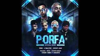 Feid, Justin Quiles, J. Balvin, Nicky Jam, Maluma, Sech - PORFA [MAMBO REMIX] (Benavente)