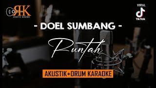 Runtah - Doel Sumbang | Akustik+Drum Karaoke