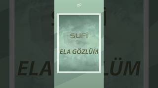 Sufi - Ela Gözlüm #shorts #enstumental