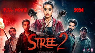 Stree 2 Full Movie | Hd 720p | Shradda Kapoor | RaajKumaar | Pankaj T | review & facts