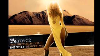 Beyonce - Run The World (Girls)  (The Nycer Remode Mix)