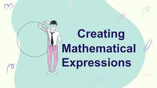 Creating and Analyzing Mathematical Expressions