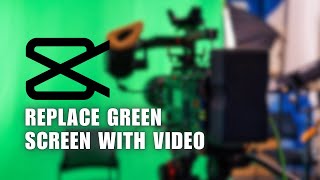 😍 ULTIMATE: How To Replace Green Screen With Video Capcut Guide | NEW UPDATE